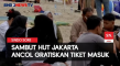 Sambut HUT Jakarta,...