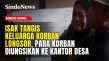 Isak Tangis Keluarga...