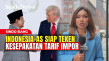 Jelang Kesepakatan Tarif...
