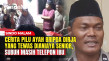 Cerita Pilu Ayah Bripda...