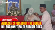 MOMEN MENGHARUKAN! Jenazah...