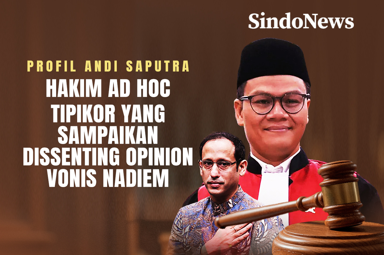 SINDOgrafis: Profil Andi Saputra, Hakim Ad Hoc Tipikor yang Sampaikan Dissenting Opinion Vonis Nadiem