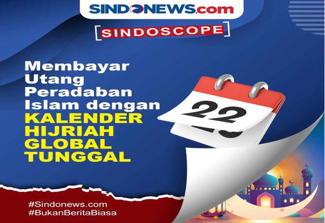Kalender Hijriah Global Tunggal Membayar Utang Peradaban Islam