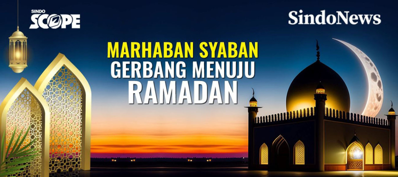 Marhaban Syaban, Pintu Gerbang Menuju Bulan Suci Ramadan