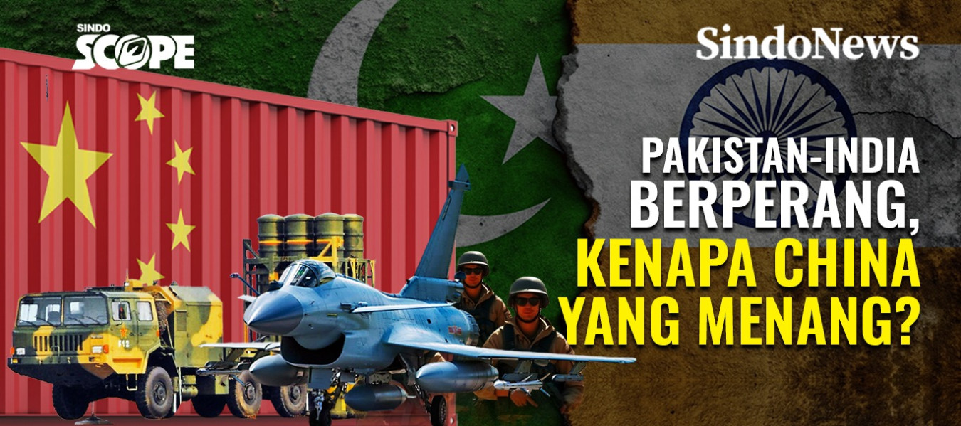 Pakistan dan India Berperang, Kenapa China yang Menang?
