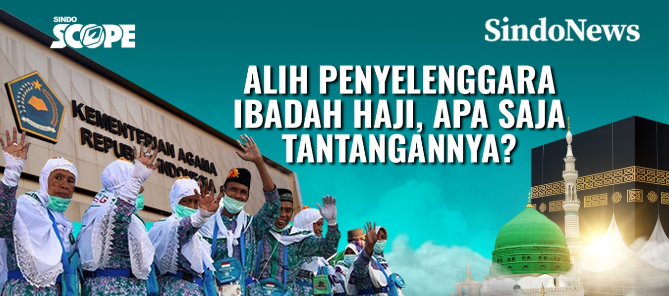 Alih Penyelenggara Ibadah Haji, Apa Saja Tantangannya?