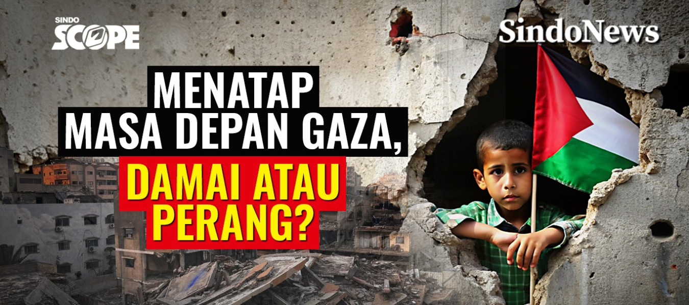 Menatap Masa Depan Gaza, Damai atau Perang?