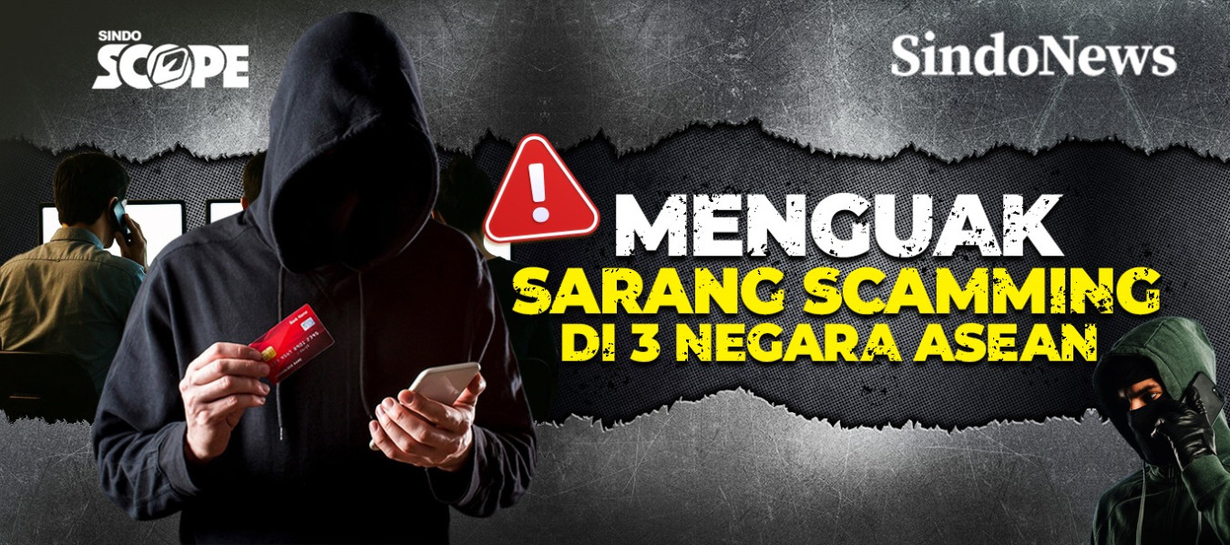 Menguak Sarang Scamming di 3 Negara ASEAN