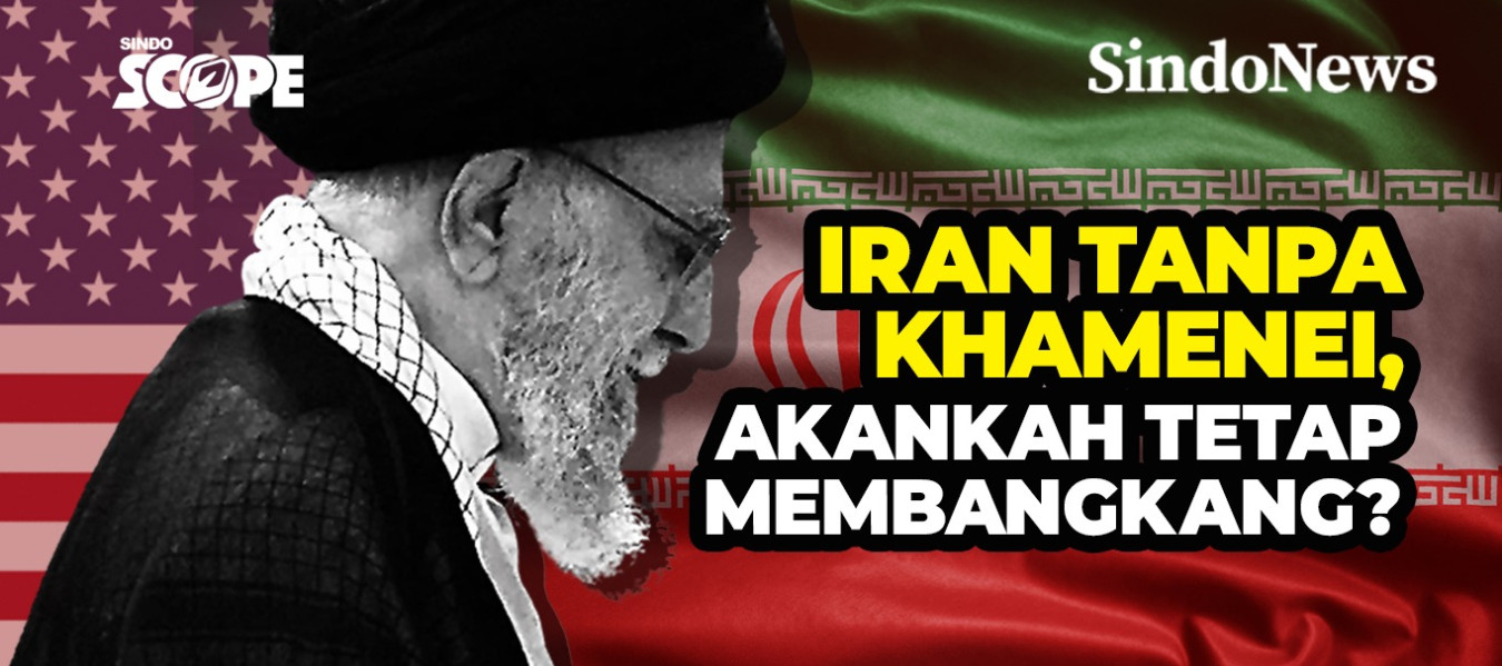 Iran Tanpa Khamenei, Akankah Tetap Membangkang?