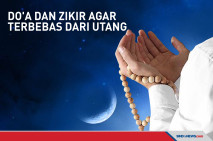 Doa dan Zikir agar Terbebas...