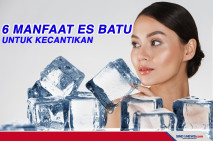 Enam Manfaat Es Batu...