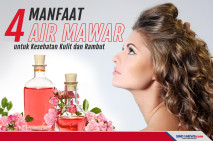 Empat Manfaat Air Mawar...