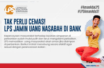 Tak Perlu Cemas, LPS...