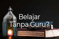 Hati-hati Belajar Tanpa...