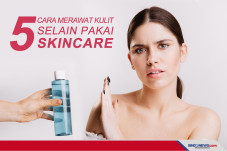 5 Cara Merawat Kulit...