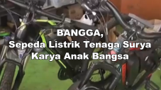 Bangga, Sepeda Listrik...