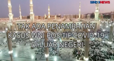 Tak Ada Penambahan Kasus...
