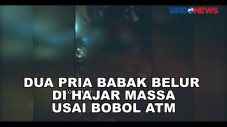 Dua Pria Babak Belur...