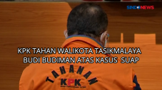 KPK Tahan Walikota Tasikmalaya...