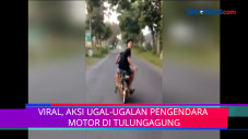Viral, Aksi Ugal-Ugalan...