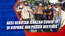 Aksi Rebutan Jenazah...
