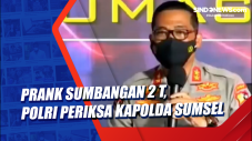 Prank Sumbangan 2 T,...