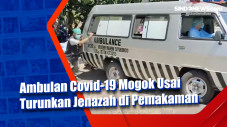 Ambulan Covid-19 Mogok...