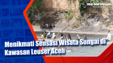 Menikmati Sensasi Wisata...
