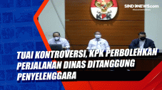 Tuai Kontroversi, KPK...