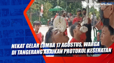 Nekat Gelar Lomba 17...