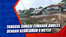 Tanggul Sungai Cimanuk...