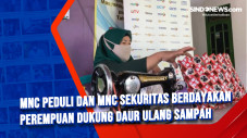 MNC Peduli dan MNC Sekuritas...