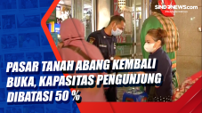 Pasar Tanah Abang Kembali...