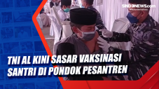 TNI AL Kini Sasar Vaksinasi...