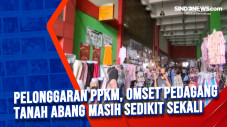 Pelonggaran PPKM, Omset...