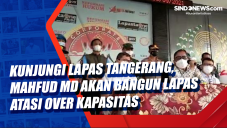 Kunjungi Lapas Tangerang,...