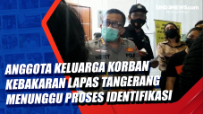 Anggota Keluarga Korban...