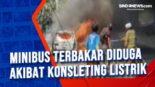 Minibus Terbakar Diduga...