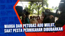 Warga dan Petugas Adu...