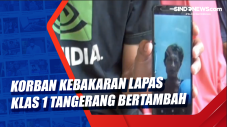 Korban Kebakaran Lapas...