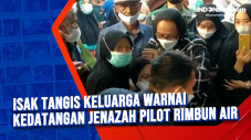Isak Tangis Keluarga...