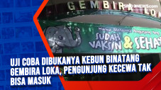 Uji Coba Dibukanya Kebun...