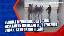 Berniat Menolong, Dua...
