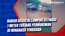 Banjir Disertai Lumpur...