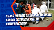 Hilang Terseret Gelombang,...