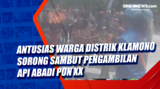 Antusias Warga Distrik...