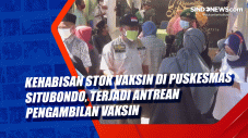 Kehabisan Stok Vaksin...