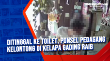 Ditinggal Ke Toilet,...