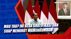 Mau Tau? Ini Beda Gratifikasi...