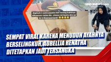 Sempat Viral karena...
